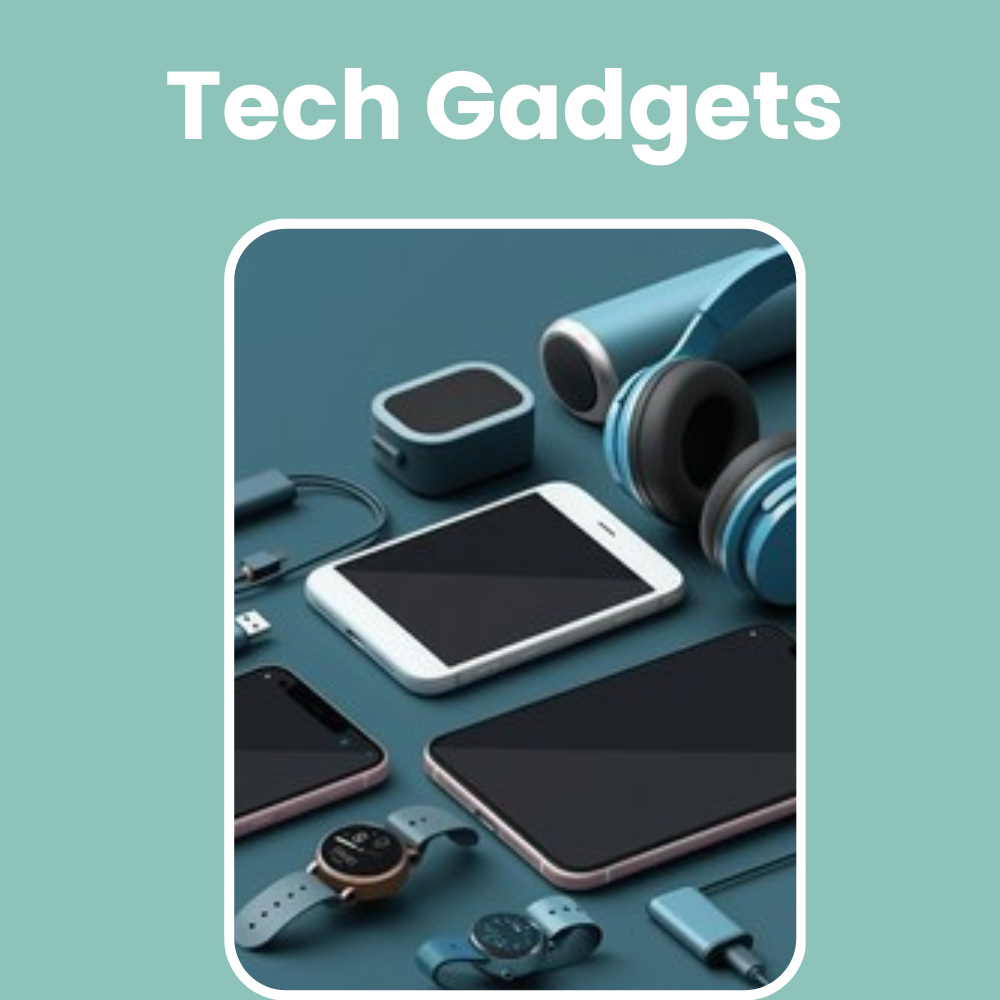 Tech Gadgets